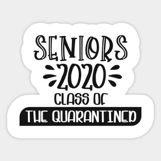 Seniors 2020 Class of Quarantined Sticker